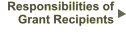 Responsibilities of Grant Recipients